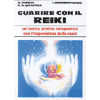 Guarire con il Reiki<br />una antica pratica terapeutica con l'imposizione delle mani