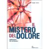 Il Mistero del Dolore<br />Conoscerlo per superarlo