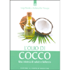 L'Olio di Cocco<br />Una miniera di salute e bellezza