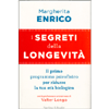 I Segreti della Longevità<br />Il primo programma psicofisico per ridurre la tua età biologica