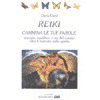 Reiki, Cammina le tue Parole<br />