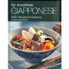 La Cucina Giapponese<br />Piatti raffinati tra tradizione e innovazione