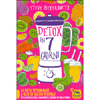 Detox in 7 Giorni<br />La dieta settimanale a base di succhi vegetali per disintossicarsi, dimagrire e sentirsi in piena forma