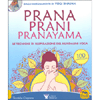 Prana Prani Pranayama<br />Le tecniche di respirazione nel Kundalini Yoga.100 meditazioni