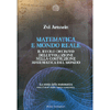 Matematica e Mondo Reale<br />Il ruolo decisivo dell'evoluzione nella costruzione matematica del mondo