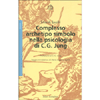 Complesso Archetipo Simbolo nella Psicologia di C.G. Jung<br />Prefazione di C.G. Jung