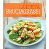 Mangiar Sano La Dieta Bruciagrassi<br />50 ricette per perdere peso