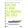 Solcare il Mare all'Insaputa del Cielo<br />Lezioni sul cambiamento terapeutico