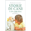 Storie di Cani e di Amicizia<br />Prefazione di Roberto Marchesini