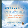 Affermazioni per L'Autoguarigione - 2 CD<br />Con 52 frasi e preghiere per guarire la tua vita