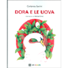 Dora e le Uova<br />Dai 6 anni in su