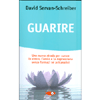 Guarire<br />Una nuova strada per curare lo stress, l'ansia e la depressione senza farmaci nè psicanalisi