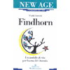Findhorn<br />un modello di vita per l'Uomo del 2000