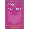 Angeli dell'Amore<br />5 passi per trovare e mantenere il rapporto perfetto