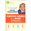 Guarigione Naturale con i 4 Biotipi Oberhammer<br />La naturopata più famosa d'Italia ti svela i segreti per una guarigione facile e personalizzata