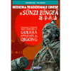 Medicina Tradizionale Cinese e Sunzi Bingfa<br />Strategie e tecniche dell'arte della guerra applicate al qigong