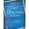 Dialoghi Tra Alieni<br />Conversazioni su universi vicini e lontani
