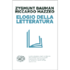 Elogio della Letteratura<br />L come letteratura. Qual'è la relazione della letteratura con la sociologia, la psicanalisi, l'antropologia? La risposta è in questo dialogo appassionato