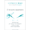 Il Tesoro Nascosto<br />100 lezioni sufi per scoprire l'arte della gioia e della meraviglia nella vita quotidiana