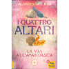 I Quattro Altari<br />La via all'Ayahuasca