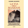 La Via degli Sciamani<br />