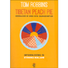 Tibetan Peach Pie<br />Cronache di una vita immaginifica