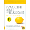 I Vaccini Sono un'Illusione<br />La vaccinazione compromette il sistema immunitario naturale - Cosa possiamo fare per riconquistare la salute