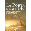 La Porta degli Dei - Stargate Vol. II<br />Continua il viaggio nei misteri dell’astronomia egizia sulle tracce degli Dei