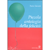 Piccola Antologia della Felicità<br />