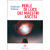 Perle di Luce dei Maestri Ascesi<br />