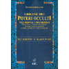 Origine dei Poteri Occulti nei Popoli Primitivi<br />Telapatia, chiaroveggenza, apporti, fascinazione, corpo astrale e bilocazione