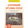 Camminando nel cosmo vivente