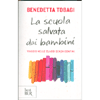 La Scuola Salvata dai Bambini<br />Viaggio nelle classi senza confine