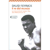 Il Re del Mondo<br />La vera storia di Cassius Clay alias Muhammad Ali