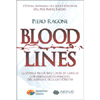 Blood Lines<br />La storia delle due linee di sangue che preparano l'avvento del Messia e dell'Anticristo