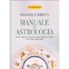 Manuale di Astrologia<br />Come scoprire gli aspetti segreti della personalità con l'aiuto delle stelle