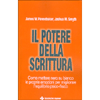 Il Potere della Scrittura<br />Come mettere nero su bianco le proprie emozioni per migliorare l'equilibrio psico-fisico