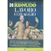 Re Nudo n. 38<br />Lavoro Coraggio