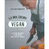 La Mia Cucina Vegan<br />Il valore aggiunto di una cucina senza derivanti animali