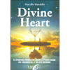 Divine Heart<br />La strategia naturale del cuore e i 7 punti chiave per trasformare la tua vita interiore