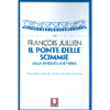 Il Ponte delle Scimmie<br />Sulla diversità che verrà