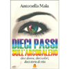 Dieci Passi sull'Arcobaleno<br />Dieci donne, dieci colori, dieci storie di vita