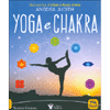 Yoga e Chakra<br />Lo Yoga è la via, i Chakra sono la mappa