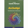 Archetipi<br />Gli universali che ci determinano