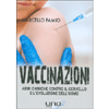 Vaccinazioni<br />Armi chimiche contro il cervello e l'evoluzione dell'uomo