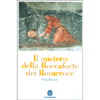 Il Mistero della Roccaforte dei Rosacroce<br />