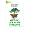 Ventuno Giorni per Rinascere<br />Il percorso che ringiovanisce corpo e mente