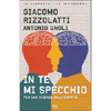 In Te mi Specchio<br />Per una scienza dell'empatia