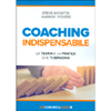 Coaching Indispensabile<br />La teoria e la pratica che ti servono