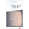 Chi sono Io?<br />La ricerca più sacra
